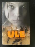 Marc De Bel : Ule - ik was 14 in 1914, Boeken, Ophalen of Verzenden