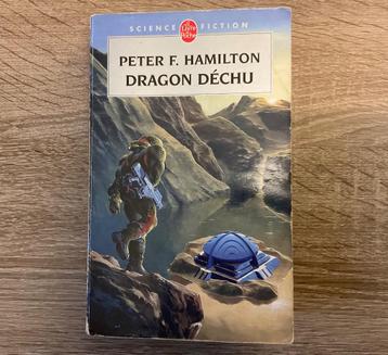 Livre Peter F. Hamilton - " Dragon Déchu " sci-fi beschikbaar voor biedingen