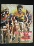 wielerboek  claude le  boul  eddy merckx  signe, Verzenden, Zo goed als nieuw