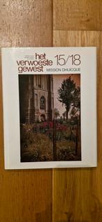 het verwoeste gewest 15/18 mission dhuicque, Ophalen of Verzenden, Gelezen