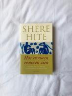 Hoe vrouwen vrouwen zien - Shere Hite, Boeken, Ophalen of Verzenden, Zo goed als nieuw, Shere Hite