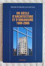 Un siècle d'architecture et d'urbanisme à Bruxelles : XXe s., Livres, Histoire nationale, COLLECTIF, Enlèvement, Utilisé, 20e siècle ou après
