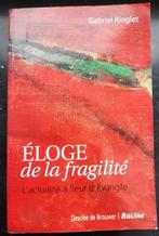 Eloge de la fragilité - Gabriel Ringlet, Ophalen of Verzenden, Gelezen