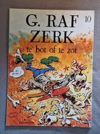 G. Raf Zerk 10: te bot of te zot, Eén stripboek, Ophalen of Verzenden, Gelezen