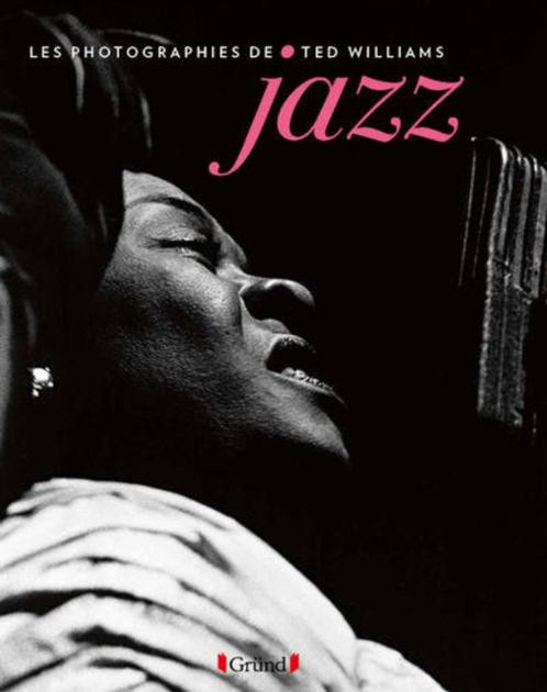 Jazz : les photographies de Ted Williams, Boeken, Overige Boeken, Nieuw, Ophalen of Verzenden