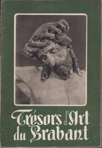 Trésors d'Art du Brabant. Catalog, Enlèvement ou Envoi, Comme neuf, Peinture et dessin, Diverse auteurs