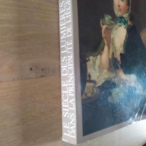 Le siècle des Lumières dans la principauté de Liège, Boeken, Kunst en Cultuur | Beeldend, Ophalen of Verzenden
