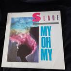 vinyl (maxi 45T) slade "my oh my", Utilisé, Enlèvement ou Envoi, 1980 à 2000