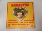 LP Veel Liefs van "Samantha"  anno 1972., Ophalen of Verzenden, Zo goed als nieuw, 12 inch, Levenslied of Smartlap