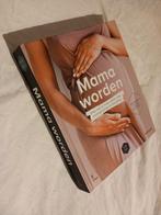 Boek 'Mama worden", Boeken, Zwangerschap en Opvoeding, Ophalen