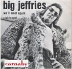 BIG JEFFRIES (†A. Van Landschoot):"We'll meet again"(Belpop), Enlèvement ou Envoi, Single, Comme neuf, Pop