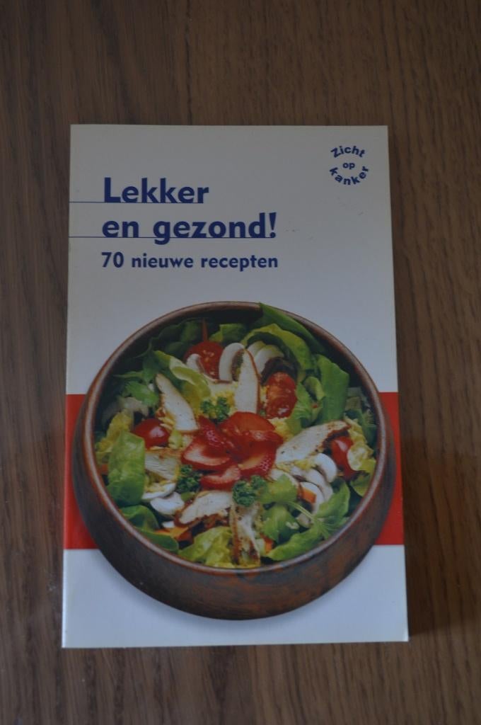 lekker en gezond - 70 nieuwe recepten, Livres, Livres de cuisine, Enlèvement ou Envoi, Utilisé, Cuisine saine, Gâteau, Tarte, Pâtisserie et Desserts