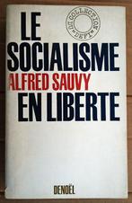 Le Socialisme en liberté - 1970 - Alfred Sauvy (1898-1990), Envoi, Utilisé, Alfred Sauvy (1898-1990)