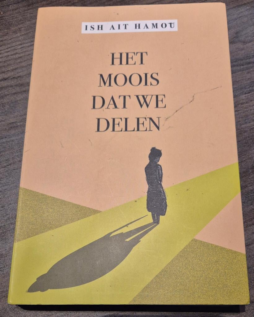 Ish Ait Hamou - Het moois dat we delen ., Boeken, Literatuur, Ophalen of Verzenden, Zo goed als nieuw, België