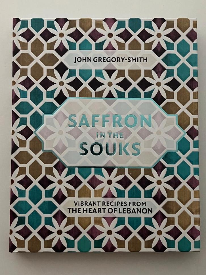 John Gregory-Smith - Saffron in the Souks (Engelstalig), Boeken, Kookboeken, Gelezen, Voorgerechten en Soepen, Hoofdgerechten