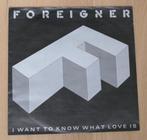7"  Foreigner ‎– I Want To Know What Love Is, Rock en Metal, Gebruikt, Ophalen of Verzenden, 7 inch