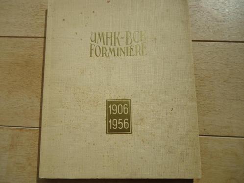 UMHK-BCK. Forminière 1906-1956 Union minière..Katanga kongo, Livres, Histoire mondiale, Enlèvement ou Envoi