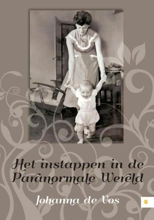 Het instappen in de paranormale wereld Johanna De Vos, Boeken, Esoterie en Spiritualiteit, Zo goed als nieuw, Ophalen of Verzenden