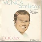 Marc Dex - Dom lili dom   - Toppertje ! -, CD & DVD, Vinyles Singles, 7 pouces, En néerlandais, Enlèvement ou Envoi, Single