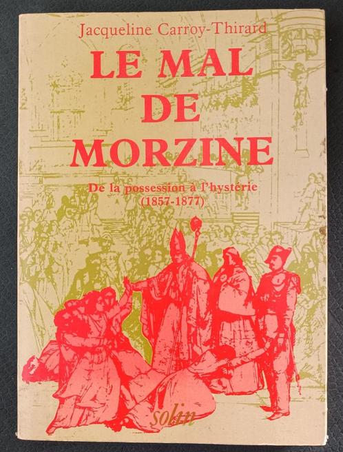 Le Mal de Morzine : de la possession à l'hystérie (1857 -77), Boeken, Geschiedenis | Wereld, Gelezen, Europa, 19e eeuw, Verzenden