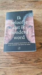 Royce de Vries - Ik beloof je dat ik honderd word, Enlèvement ou Envoi, Neuf, Royce de Vries; Peter R. de Vries