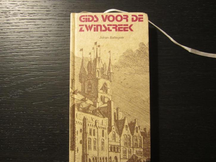 Gids voor de Zwinstreek- Johan Ballegeer-, Boeken, Reisgidsen, Ophalen of Verzenden