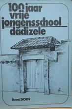 100 jaar Vrije Jongensschool Dadizele 1879-1979, Boeken, Ophalen of Verzenden