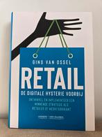 Gino Van Ossel - Retail - De digitale hysterie voorbij, Ophalen, Zo goed als nieuw, Gino Van Ossel