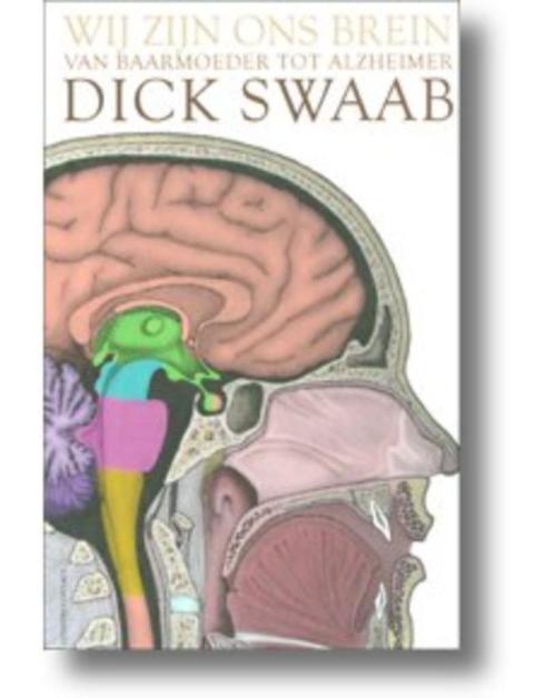 boek: wij zijn ons brein - Dick Swaab, Boeken, Wetenschap, Zo goed als nieuw, Natuurwetenschap, Verzenden