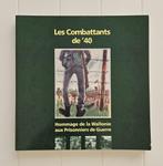 The Fighters of '40: Hommage uit Wallonië aan de gevangenen, Boeken, Ophalen of Verzenden, COLLECTIF, Tweede Wereldoorlog, Gelezen