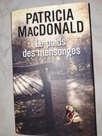 Patricia MacDonald Le Poids des Mensonges, Boeken, Ophalen, Gelezen
