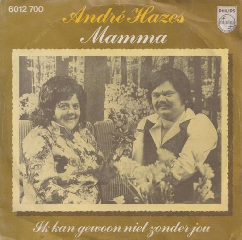 Andre Hazes – Mamma / Ik kan gewoon niet zonder jou - Single, Cd's en Dvd's, Vinyl Singles, Gebruikt, Single, Nederlandstalig
