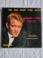 Vinyl singeltje Jimmy Frey - Toi qui veux t'en allez, CD & DVD, Vinyles Singles, 7 pouces, Autres genres, Utilisé, Enlèvement ou Envoi