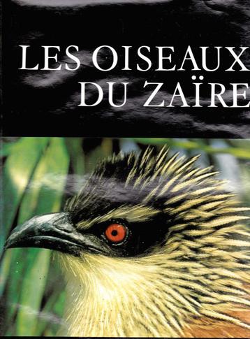 LES OISEAUX DU ZAÏRE ( Léon LIPPENS et Henri WILLE ) 1976 beschikbaar voor biedingen