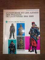 L'uniforme et les armes des soldats de la guerre 1914-1918, Livres, Guerre & Militaire, Liliane et Fred Funcken, Avant 1940, Général