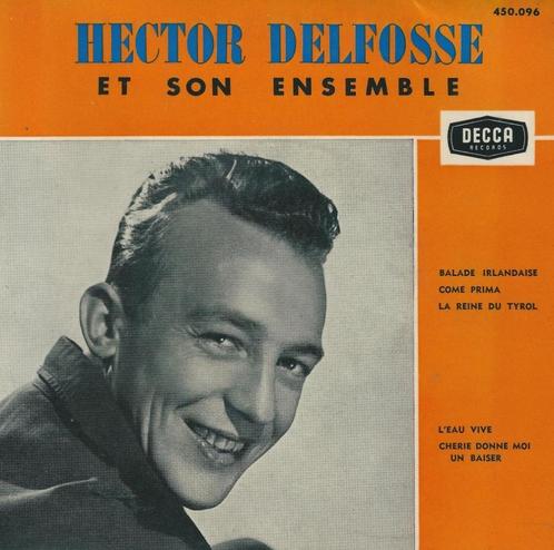 Hector Delfossé, CD & DVD, Vinyles Singles, Utilisé, Single, Country et Western, 7 pouces, Enlèvement ou Envoi