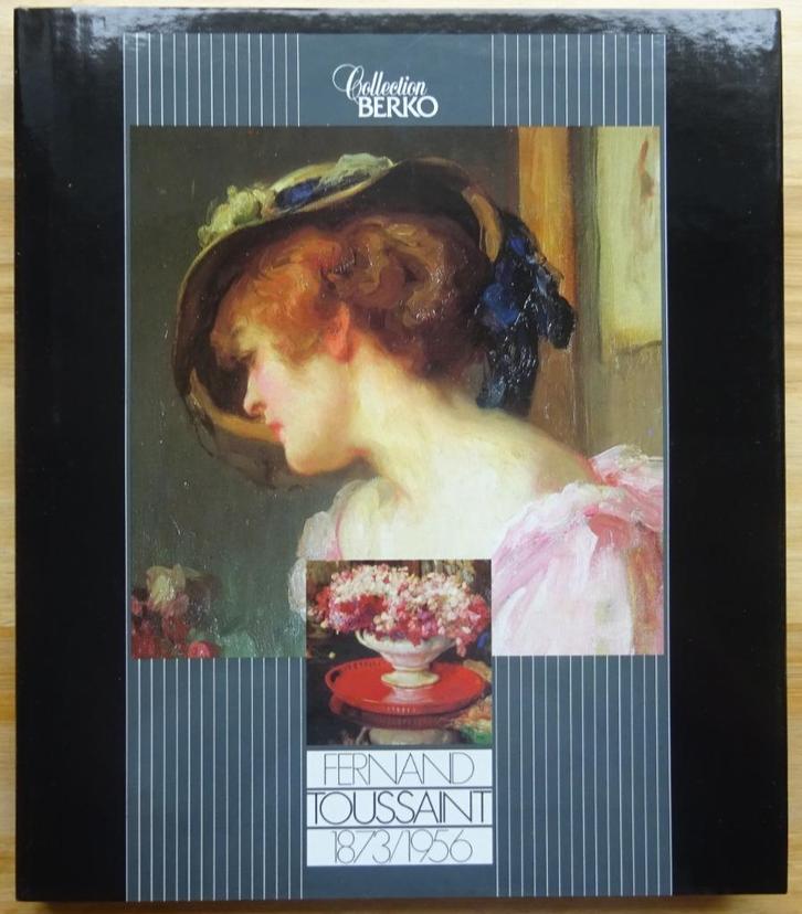 Berko 1986 Fernand Toussaint, 1873-1956, Livres, Art & Culture | Arts plastiques, Neuf, Peinture et dessin, Enlèvement ou Envoi