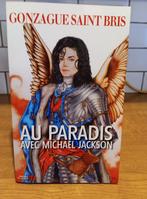 Gonzague Saint Bris - In het paradijs met Michael Jackson, Verzamelen, Muziek, Artiesten en Beroemdheden