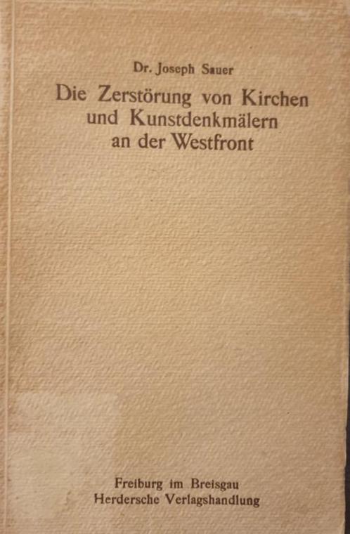 (1914-1918) Die Zerstörung von Kirchen und Kunstdenkmälern a, Livres, Guerre & Militaire, Utilisé, Enlèvement ou Envoi