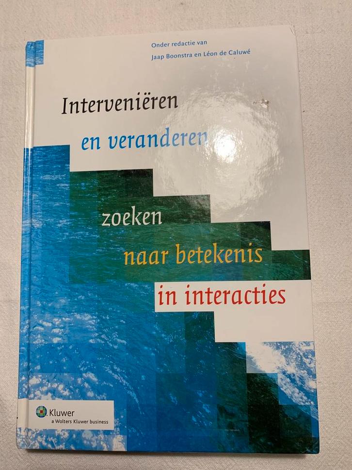 Interveniëren en veranderen - jaap boonstra, Boeken, Psychologie, Ophalen