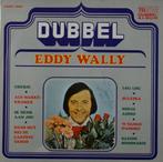 LP/  Eddy Wally -  Dubbel<, CD & DVD, Vinyles | Néerlandophone, Comme neuf, Enlèvement ou Envoi, Chanson réaliste ou Smartlap
