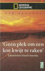 Geen plek om een koe kwijt te raken, Tim Brookes, Enlèvement ou Envoi, Comme neuf, Europe