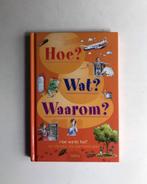 Hoe? Wat? Waarom? - Boek voor LEERGIERIGE kinderen (9+), Comme neuf, Enlèvement ou Envoi