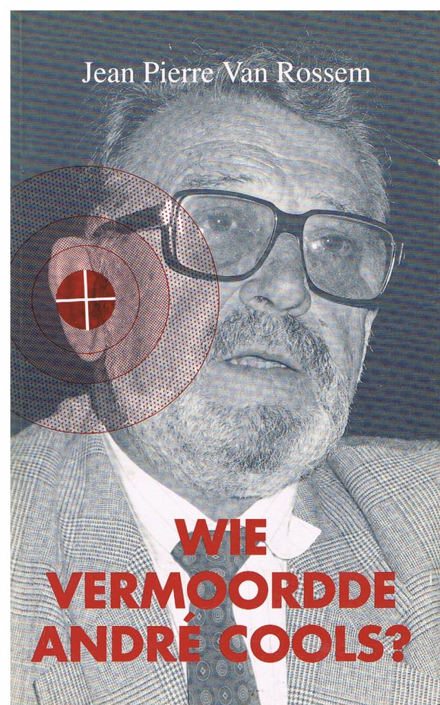 Wie vermoordde André Cools? Jean Pierre van Rossem, Boeken, Geschiedenis | Stad en Regio, Gelezen, Ophalen of Verzenden