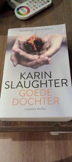 Karin Slaughter - Goede dochter, Ophalen of Verzenden, Zo goed als nieuw, Karin Slaughter