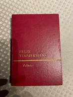 Pallieter, Ophalen, Gelezen, Timmermans Felix