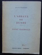 L'Abbaye des Dunes. Saint Idesbald (J. de Vincennes), Antiquités & Art, Antiquités | Livres & Manuscrits, Enlèvement ou Envoi