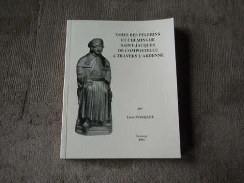 Voies des pélerins et chemins à travers l' Ardenne, Livres, Histoire nationale, Enlèvement ou Envoi