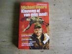 boek Michael Moore Klauwen af van mijn land! 2004, Livres, Politique & Société, Enlèvement ou Envoi