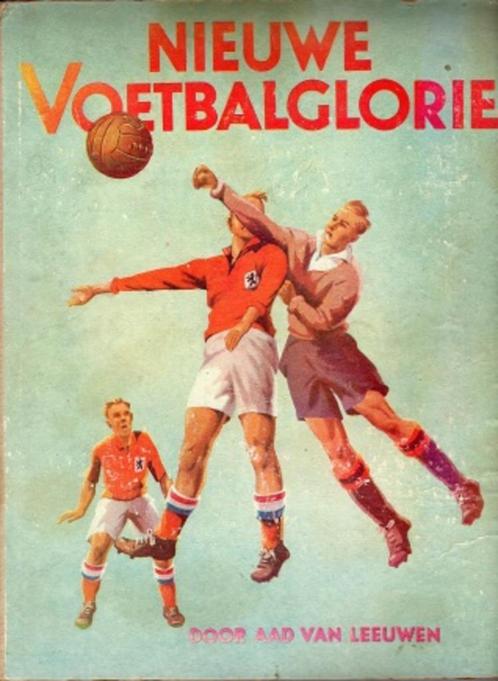 nieuwe voetbalglorie aad van leeuwen ong. 1948, Livres, Livres de sport, Utilisé, Sport de ballon, Envoi